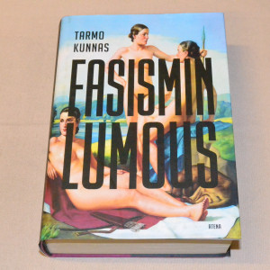 Tarmo Kunnas Fasismin lumous